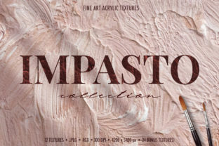 Impasto: 12 Fine Art Acrylic Paint Textures for Authentic Design